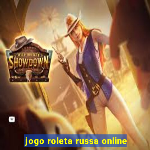 jogo roleta russa online